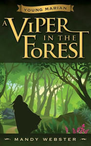 Young Marian A Viper In The Forest Young Marian A Viper In The Forest