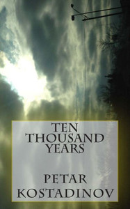 Ten Thousand Years Ten Thousand Years