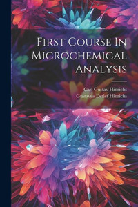 First Course In Microchemical Analysis First Course In Microchemical Analysis