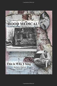'Hood Medical: This Is Why I Sing