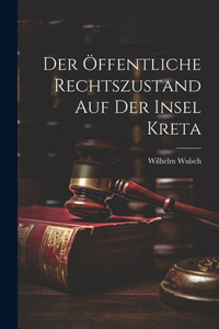 Der Öffentliche Rechtszustand Auf Der Insel Kreta Der Öffentliche Rechtszustand Auf Der Insel Kreta