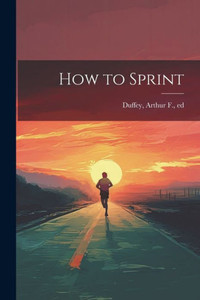 How To Sprint How To Sprint