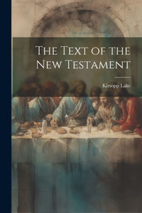 The Text Of The New Testament