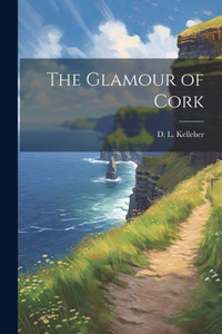 The Glamour Of Cork