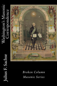 Washington's Masonic Correspondence Washington's Masonic Correspondence
