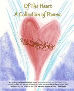 Of The Heart: A Collection Of Poems