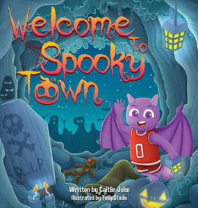 Welcome To Spooky Town Welcome To Spooky Town