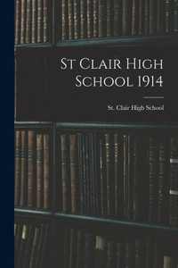 St Clair High School 1914