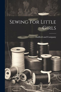 Sewing For Little Girls