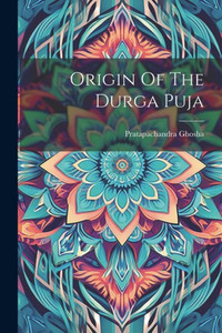 Origin Of The Durga Puja Origin Of The Durga Puja