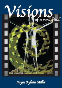 Visions Of A New Kind