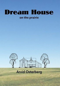 Dream House On The Prairie Dream House On The Prairie