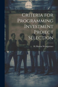 Criteria For Programming Investment Project Selection Criteria For Programming Investment Project Selection