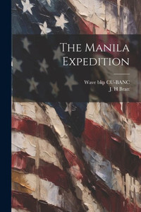 The Manila Expedition The Manila Expedition