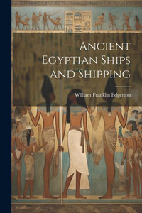 Ancient Egyptian Ships And Shipping