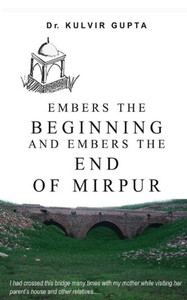 Embers The Beginning And Embers The End Of Mirpur Embers The Beginning And Embers The End Of Mirpur