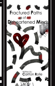 Fractured Paths Of Disheartened Minds Fractured Paths Of Disheartened Minds