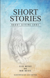 Short Stories About Giving Care