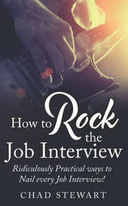 How To Rock The Job Interview!