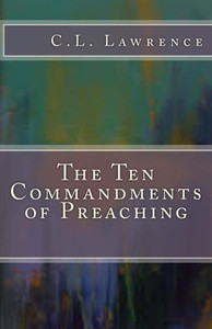 The Ten Commandments Of Preaching The Ten Commandments Of Preaching