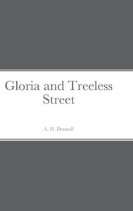 Gloria And Treeless Street Gloria And Treeless Street