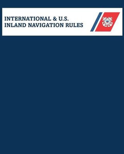 Amalgamated International & U.S. Inland Navigation Rules Amalgamated International & U.S. Inland Navigation Rules