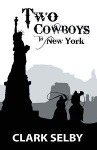Two Cowboys In New York Two Cowboys In New York