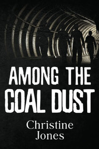 Among The Coal Dust