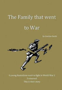 The Family That Went To War The Family That Went To War
