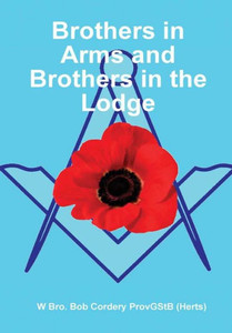 Brothers In Arms And Brothers In The Lodge