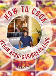How To Cook Vegan Afro-Caribbean Food