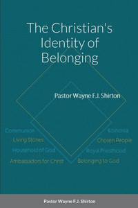 The Christian's Identity Of Belonging The Christian's Identity Of Belonging