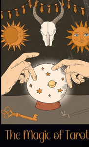 The Magic Of Tarot The Magic Of Tarot
