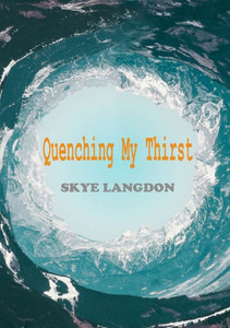Quenching My Thirst Quenching My Thirst