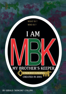I Am Mbk My Brothers Keeper I Am Mbk My Brothers Keeper