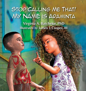 Stop Calling Me That! My Name Is Araminta Stop Calling Me That! My Name Is Araminta