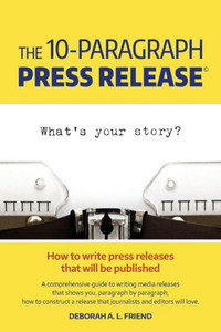 The 10-Paragraph Press Release