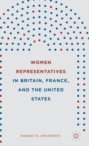 Women Representatives In Britain, France, And The United States Women Representatives In Britain, France, And The United States
