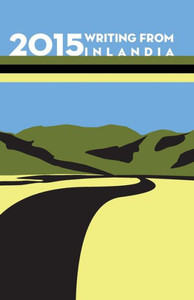 2015 Writing From Inlandia 2015 Writing From Inlandia