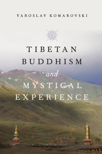 Tibetan Buddhism And Mystical Experience Tibetan Buddhism And Mystical Experience