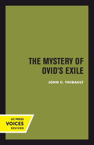 The Mystery Of Ovid's Exile The Mystery Of Ovid's Exile