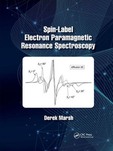 Spin-Label Electron Paramagnetic Resonance Spectroscopy Spin-Label Electron Paramagnetic Resonance Spectroscopy