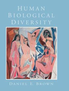 Human Biological Diversity Human Biological Diversity