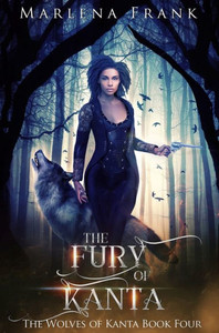 The Fury Of Kanta (The Wolves Of Kanta)
