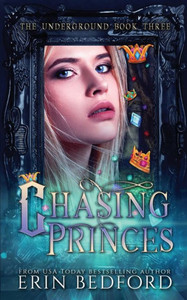 Chasing Princes (Underground) Chasing Princes (Underground)
