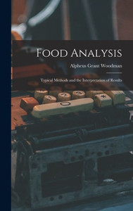 Food Analysis: Typical Methods And The Interpretation Of Results