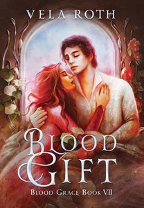 Blood Gift: A Fantasy Romance (Blood Grace)