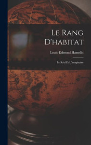Le Rang D'Habitat: Le Réel Et L'Imaginaire (French Edition)