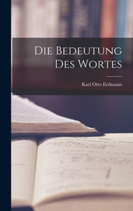 Die Bedeutung Des Wortes (German Edition) Die Bedeutung Des Wortes (German Edition)