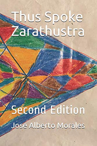 Thus Spoke Zarathustra: Second Edition